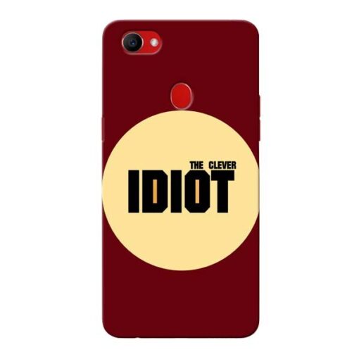 Clever Idiot Oppo F7 Mobile Covers