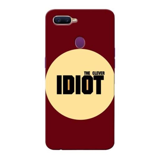 Clever Idiot Oppo F9 Pro Mobile Cover