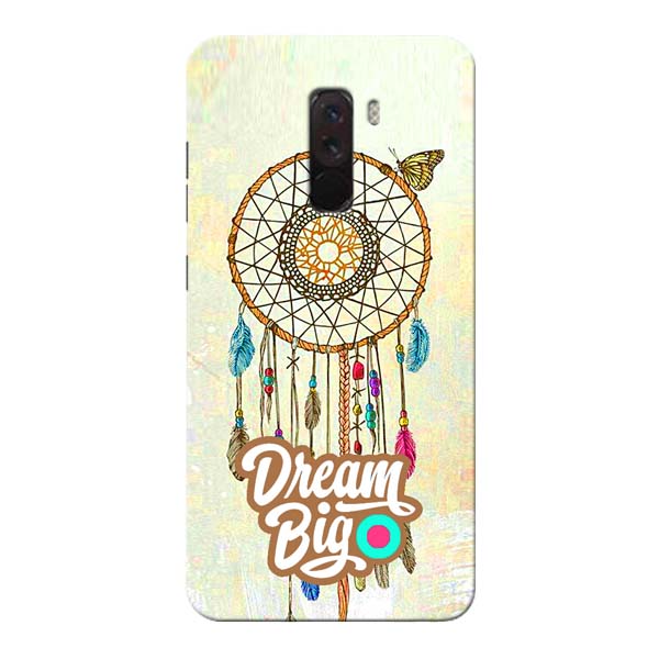 Dream Big Xiaomi Poco F1 Mobile Cover 1 Dream Big Xiaomi Poco F1 Mobile Cover