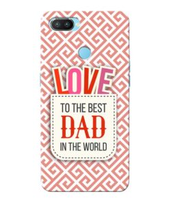 Love Dad Oppo Realme 2 Pro Mobile Cover
