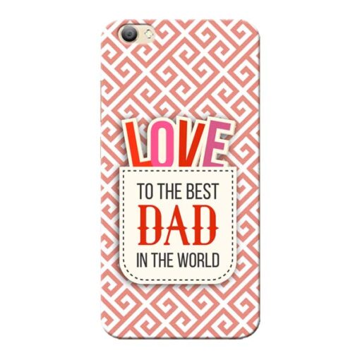 Love Dad Vivo V5s Mobile Cover
