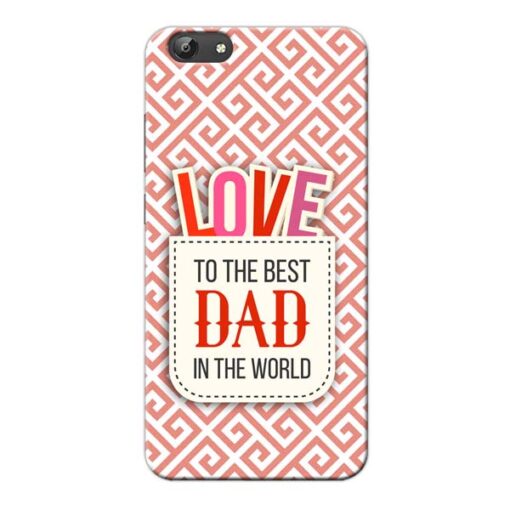 Love Dad Vivo Y66 Mobile Cover