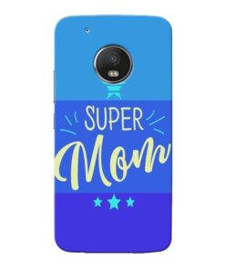 Super Mom Moto G5 Plus Mobile Cover
