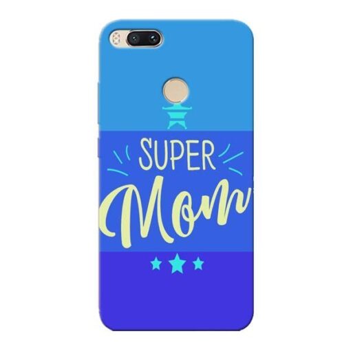 Super Mom Xiaomi Mi A1 Mobile Cover