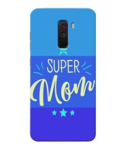 Super Mom Xiaomi Poco F1 Mobile Cover