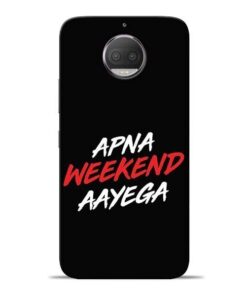 Apna Weekend Aayega Moto G5s Plus Mobile Cover