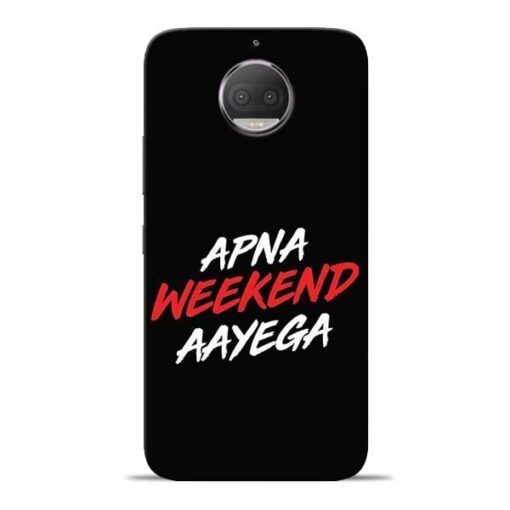 Apna Weekend Aayega Moto G5s Plus Mobile Cover