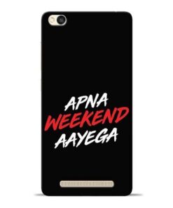 Apna Weekend Aayega Redmi 3s Mobile Cover