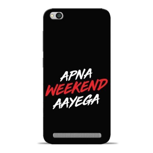 Apna Weekend Aayega Redmi 5A Mobile Cover