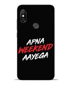 Apna Weekend Aayega Redmi Note 6 Pro Mobile Cover