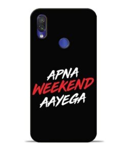 Apna Weekend Aayega Redmi Note 7 Mobile Cover