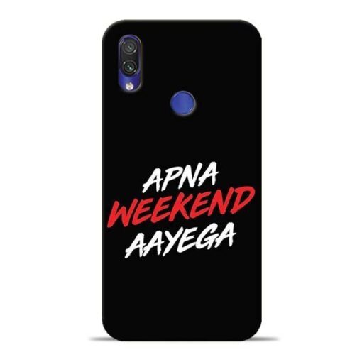 Apna Weekend Aayega Redmi Note 7 Mobile Cover