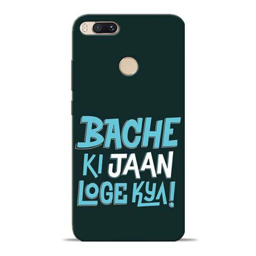 Bache Ki Jaan Louge Mi A1 Mobile Cover