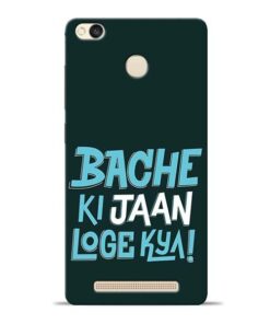 Bache Ki Jaan Louge Redmi 3s Prime Mobile Cover