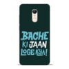 Bache Ki Jaan Louge Redmi 5 Mobile Cover