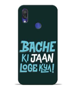 Bache Ki Jaan Louge Redmi Note 7 Mobile Cover