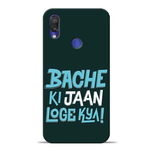Bache Ki Jaan Louge Redmi Note 7 Mobile Cover