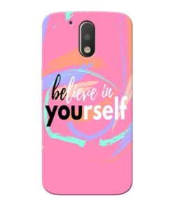 Believe In Moto G4 Mobile Cover