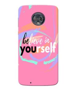 Believe In Moto G6 Mobile Cover