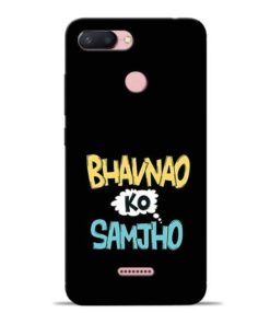 Bhavnao Ko Samjho Redmi 6 Mobile Cover