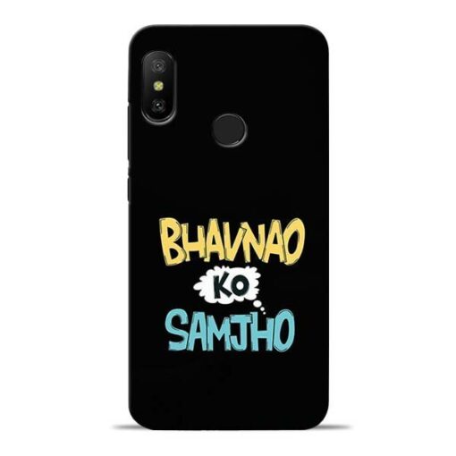 Bhavnao Ko Samjho Redmi 6 Pro Mobile Cover