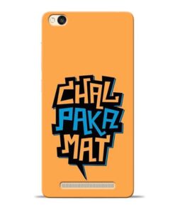Chal Paka Mat Redmi 3s Mobile Cover