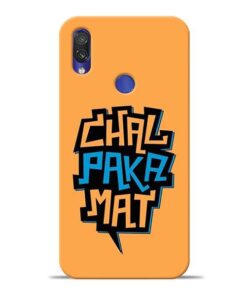 Chal Paka Mat Redmi Note 7 Pro Mobile Cover