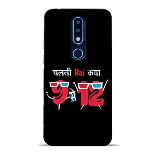 Chalti Hai Kiya Nokia 6.1 Plus Mobile Cover