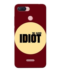 Clever Idiot Xiaomi Redmi 6 Mobile Cover