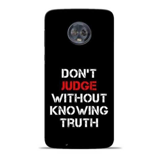 DonT Judge Moto G6 Mobile Cover