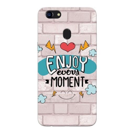 Enjoy Moment Oppo F5 Mobile Cover