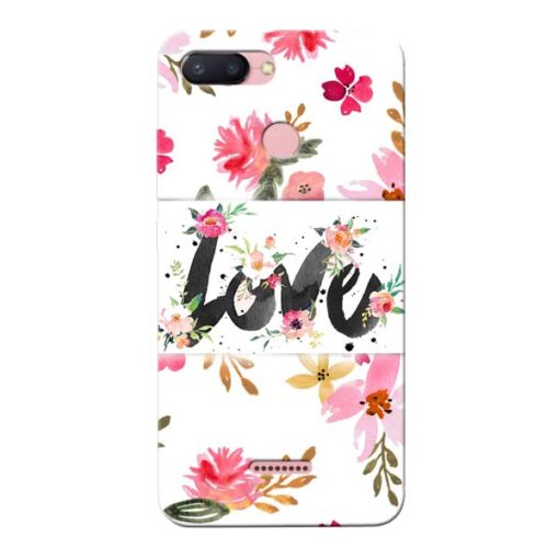 Flower Love Xiaomi Redmi 6 Mobile Cover