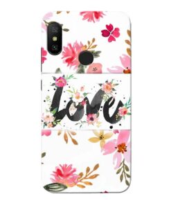 Flower Love Xiaomi Redmi 6 Pro Mobile Cover