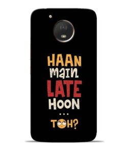 Haan Main Late Hoon Moto E4 Plus Mobile Cover