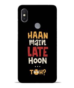Haan Main Late Hoon Redmi Y2 Mobile Cover
