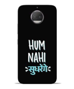Hum Nahi Sudhrenge Moto G5s Plus Mobile Cover