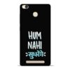 Hum Nahi Sudhrenge Redmi 3s Prime Mobile Cover
