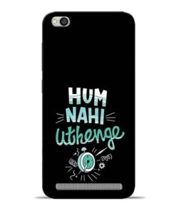 Hum Nahi Uthenge Redmi 5A Mobile Cover