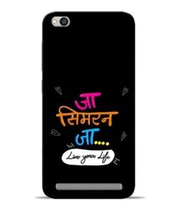 Jaa Simran Jaa Redmi 5A Mobile Cover