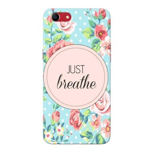 Just Breathe Oppo A83 Mobile Cover