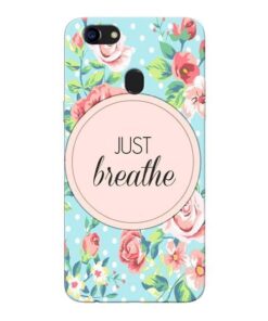 Just Breathe Oppo F5 Mobile Cover