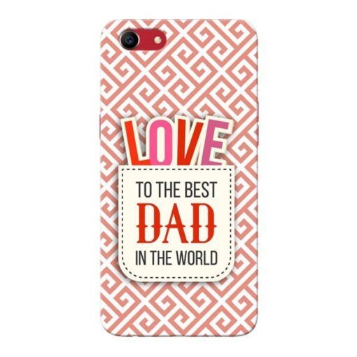 Love Dad Oppo A83 Mobile Cover