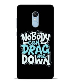 Nobody Can Drag Me Redmi Note 4 Mobile Cover