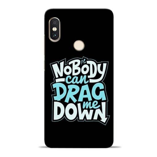 Nobody Can Drag Me Redmi Note 5 Pro Mobile Cover