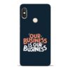 Our Business Is Our Redmi Note 5 Pro Mobile Cover