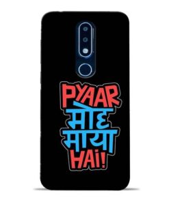 Pyar Moh Maya Hai Nokia 6.1 Plus Mobile Cover
