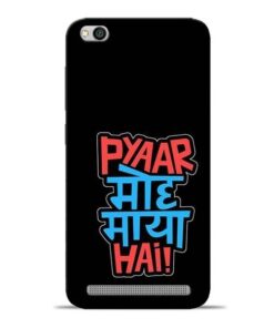 Pyar Moh Maya Hai Redmi 5A Mobile Cover