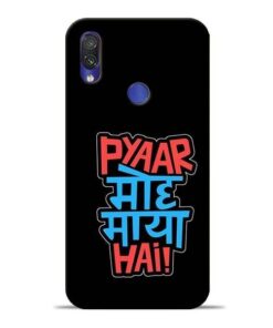 Pyar Moh Maya Hai Redmi Note 7 Mobile Cover