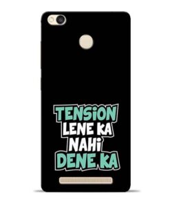Tension Lene Ka Nahi Redmi 3s Prime Mobile Cover