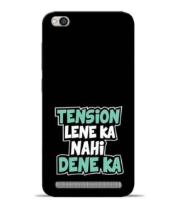 Tension Lene Ka Nahi Redmi 5A Mobile Cover